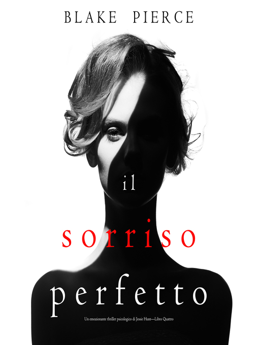 Title details for Il Sorriso Perfetto by Blake Pierce - Available